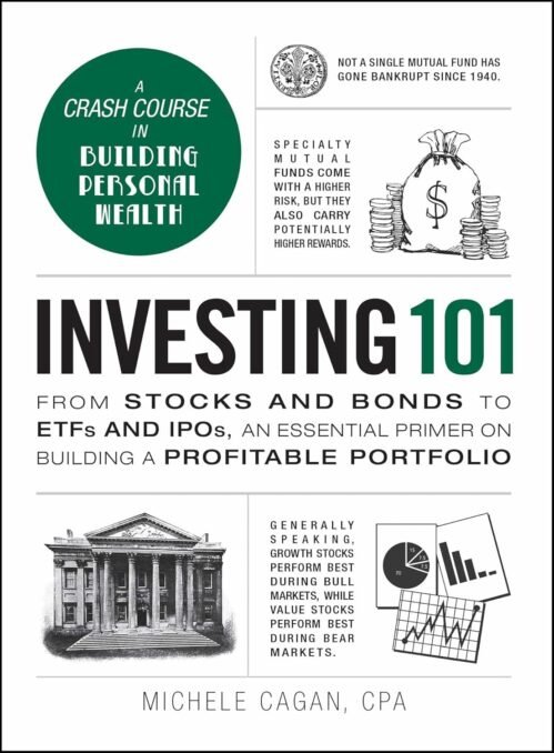 Investing 101: From Stocks and Bonds to ETFs and IPOs, an Essential Primer on Building a Profitable Portfolio (Adams 101 Series) Hardcover – Big Book, January 1, 2016