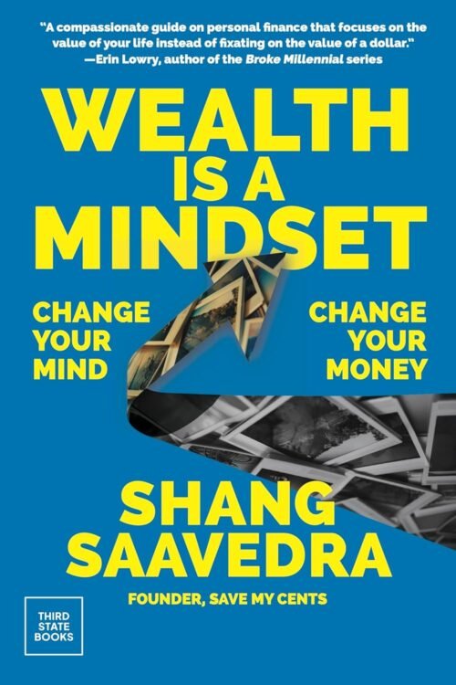 Wealth Is a Mindset: Change Your Mind, Change Your Money Hardcover – January 14, 2025