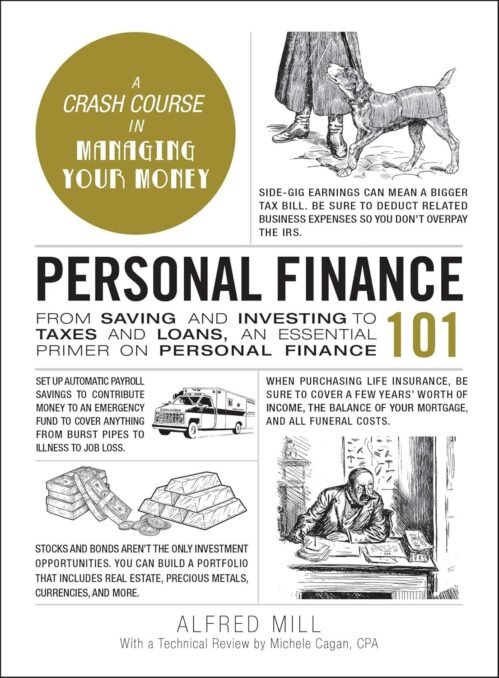 Personal Finance 101: From Saving and Investing to Taxes and Loans, an Essential Primer on Personal Finance (Adams 101 Series) Hardcover – October 13, 2020